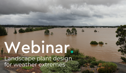 WEBINAR: Landscape plant design for weather extremes